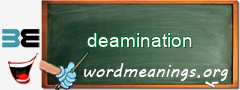 WordMeaning blackboard for deamination